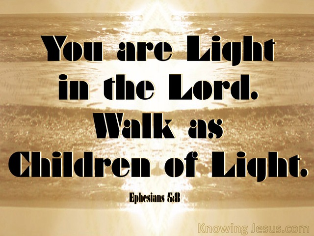 Ephesians 5:8 Walk As Children Of Light (beige)